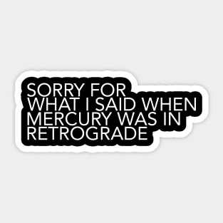 Funny Mercury Retrograde Astrology Sticker